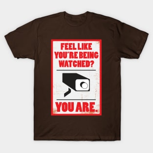 Being Watched? T-Shirt